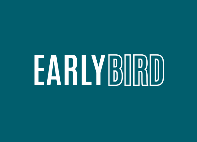 Early Bird text design white lettering on teal background